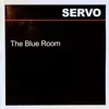 Servo - The Blue Room
